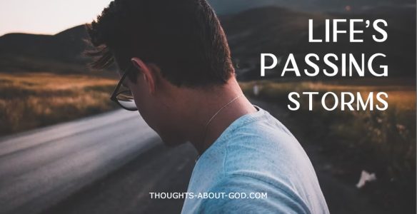 Life’s Passing Storms